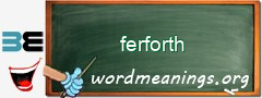 WordMeaning blackboard for ferforth